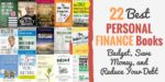 22 Best Personal Finance Books (Budget, Save Money, And Reduce Your Debt)