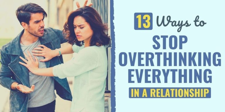 Ways To Stop Overthinking Everything In A Relationship