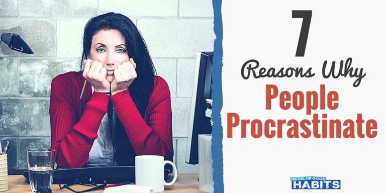 Why People Procrastinate? How to Defeat Procrastination Excuses