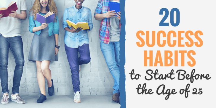 20 Success Habits To Start Before The Age Of 25