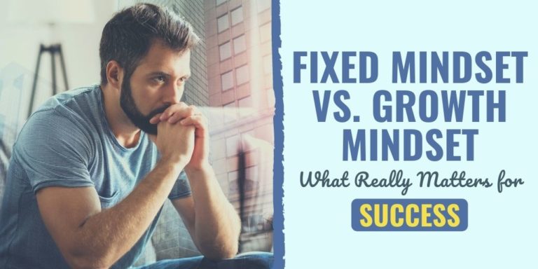 Fixed Mindset vs. Growth Mindset: What REALLY Matters for Success