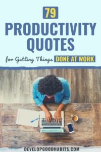 79 Productivity Quotes for Getting Things Done at Work