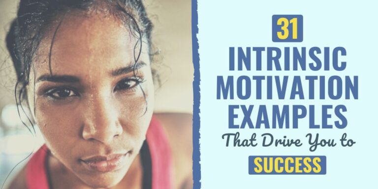 31 Intrinsic Motivation Examples That Drive You to Success