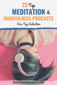 23 Top Meditation And Mindfulness Podcasts (Audio Enlightenment For 2023)