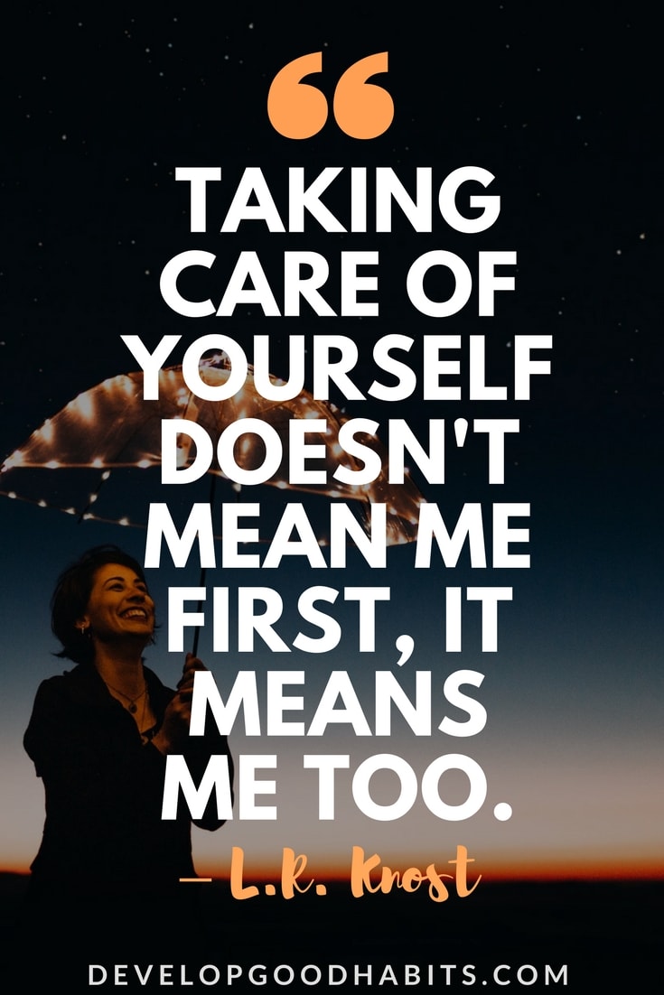 77 Self Care Quotes To Love Yourself More