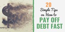 20 Simple Tips On How To Pay Off Debt Fast