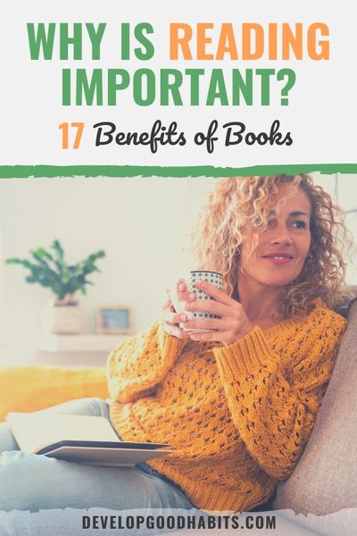 Why Is Reading Important 17 Benefits Of Books