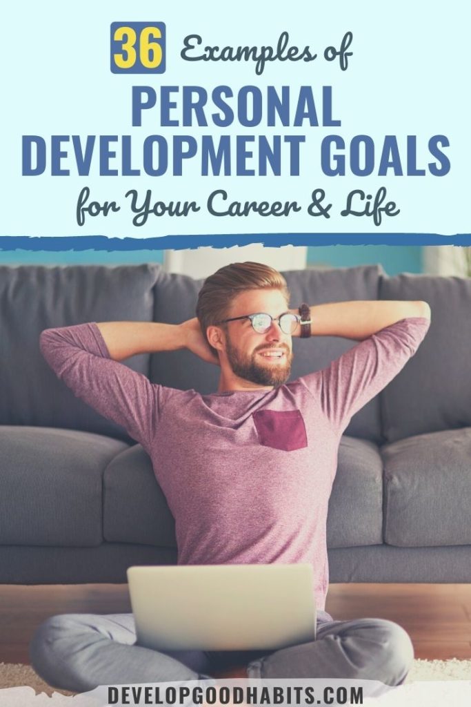 36 Examples Of Personal Development Goals For Your Career Life 