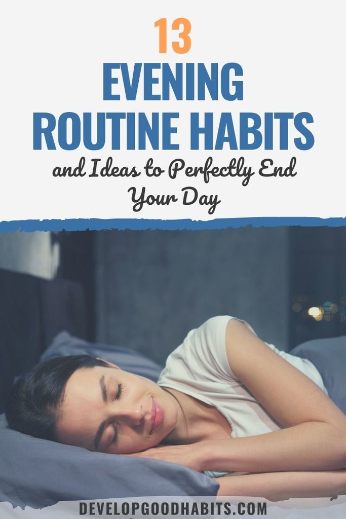 13 Evening Routine Habits and Ideas to Perfectly End Your Day