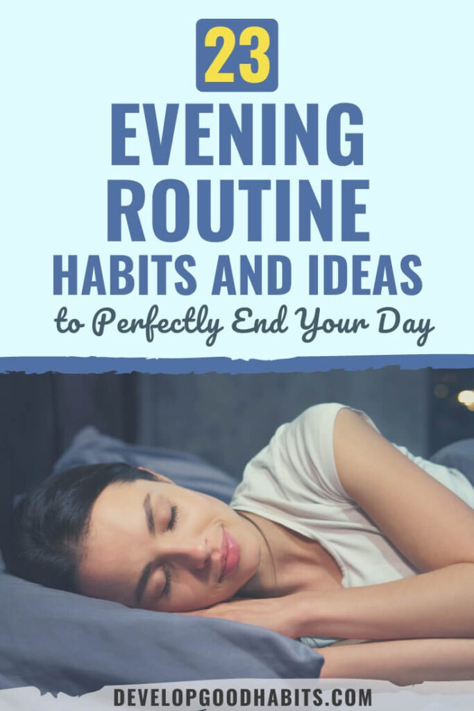 23 Evening Routine Habits and Ideas to Perfectly End Your Day