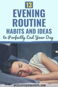 13 Evening Routine Habits and Ideas to Perfectly End Your Day