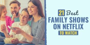 top family shows on netflix