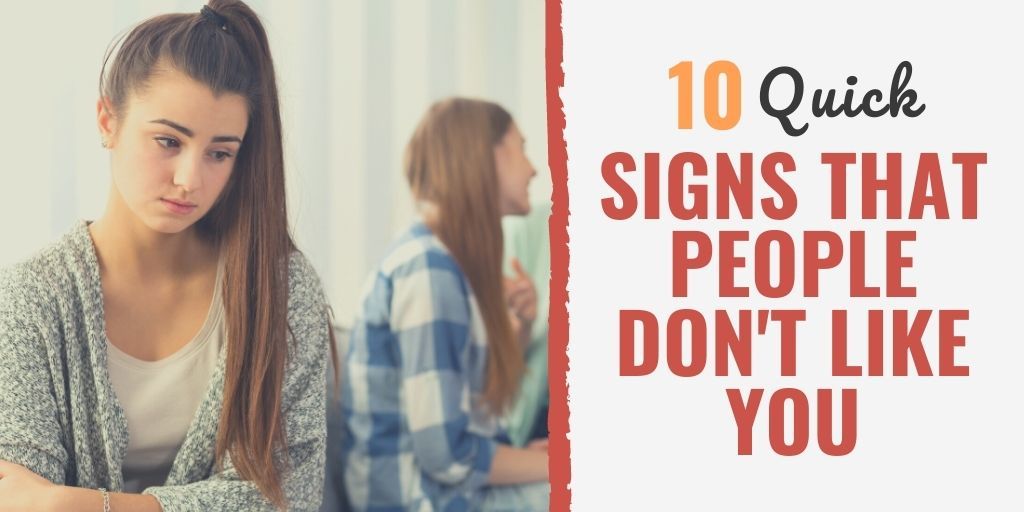 10 Quick Signs That People Don't Like You