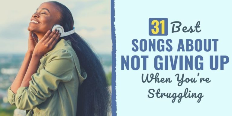 31-best-songs-about-not-giving-up-when-you-re-struggling