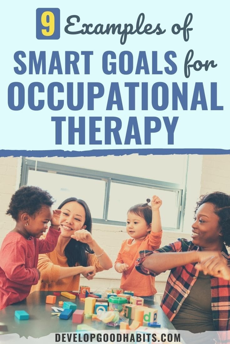 9 Examples Of SMART Goals For Occupational Therapy 2022 