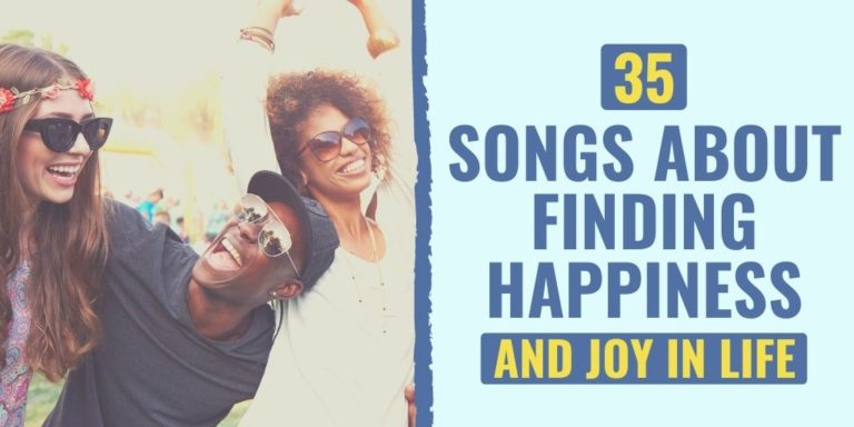 35 Songs About Finding Happiness and Joy in Life