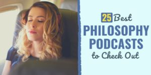 best philosophy podcast | best philosophy podcasts uk | philosophy bites