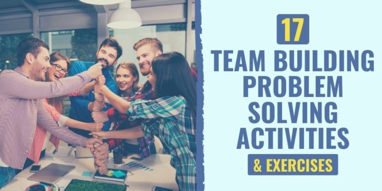 17 Team Building Problem Solving Activities & Exercises