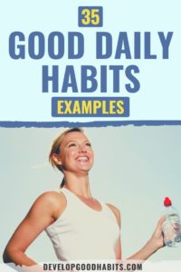 35 Good Daily Habit Examples: A List for 2023