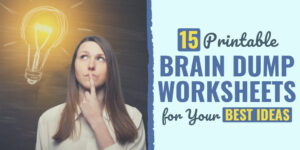 15 Printable Brain Dump Worksheets for Your Best Ideas