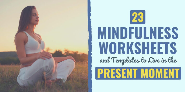 23 Mindfulness Worksheets and Templates to Live in the Present Moment