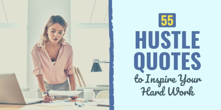 55 Hustle Quotes to Inspire Your Hard Work