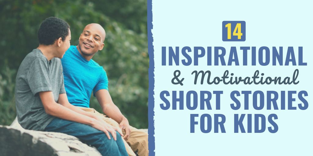 14 Inspirational Motivational Short Stories For Kids