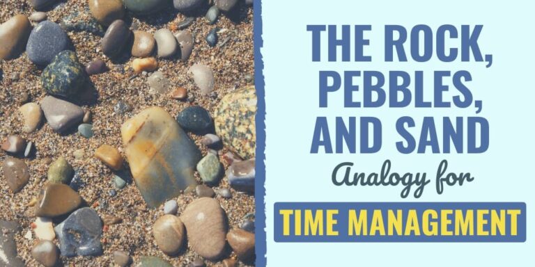 The Rock Pebbles And Sand Analogy For Time Management