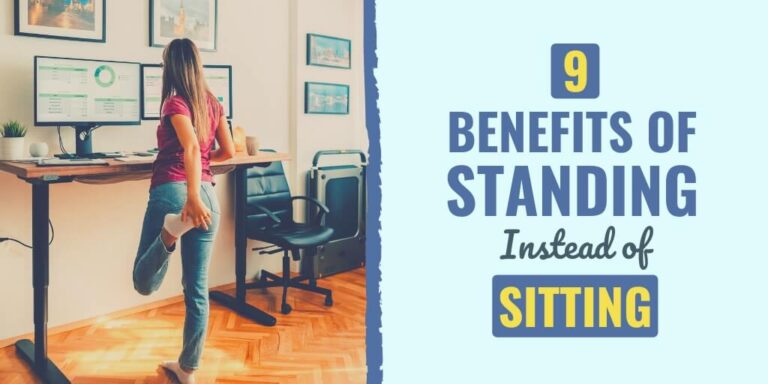 9 Benefits Of Standing Instead Of Sitting