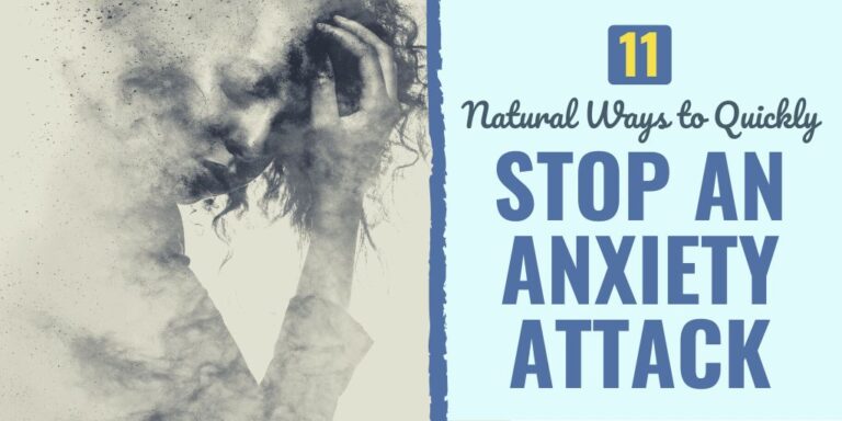 11 Natural Ways to Quickly Stop an Anxiety Attack