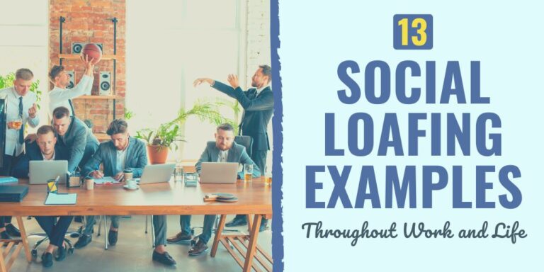 13 Social Loafing Examples Throughout Work and Life